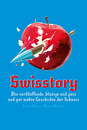 Swisstory von Meister,  Michael, Schermer-Rauwolf,  Gerlinde, Theurer,  Laurie, Weiss,  Robert A