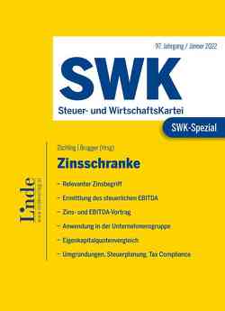 SWK-Spezial Zinsschranke von Brugger,  Florian, Dziurdz,  Kasper, Helnwein,  Andreas, Krippner,  Kirstin, Marchgraber,  Christoph, Matzka,  Bettina, Plott,  Christoph, Strimitzer,  Eugen, Vaishor,  Markus, Walter,  Thomas, Wolf,  Gerhard, Zöchling,  Hans