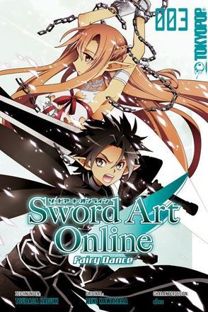 Sword Art Online – Fairy Dance 03 von Hazuki,  Tsubasa, Kawahara,  Reki