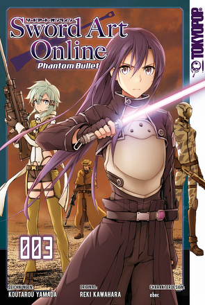 Sword Art Online Phantom Bullet – Band 3 von Kawahara,  Reki, Yamada,  Koutaro