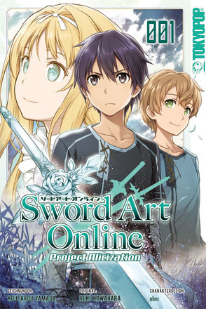 Sword Art Online – Project Alicization 01 von Kawahara,  Reki, Yamada,  Koutarou