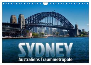 SYDNEY Australiens Traummetropole (Wandkalender 2024 DIN A4 quer), CALVENDO Monatskalender von Viola,  Melanie