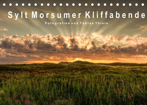 Sylt Morsumer Kliffabende Fotografien von Tobias Thiele (Tischkalender 2022 DIN A5 quer) von Thiele,  Tobias