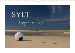 Sylt – Tage am Meer (Wandkalender 2022 DIN A3 quer) von Hoeg,  Tanja