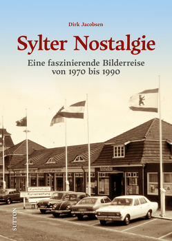 Sylter Nostalgie von Engel,  Dirk Jacobsen,  Flora Flanell,  Dorothée