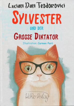 Sylvester und der Große Diktator von Teodorovici,  Lucian Dan