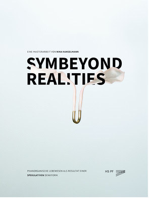 Symbeyond Realities von Nina,  Hanselmann