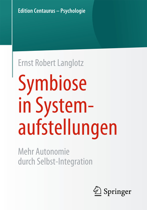 Symbiose in Systemaufstellungen von Langlotz,  Ernst Robert