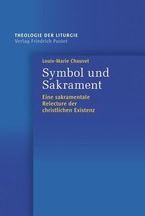 Symbol und Sakrament von Chauvet,  Louis-Marie