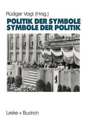 Symbole der Politik — Politik der Symbole von Voigt,  Rüdiger