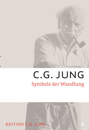 Symbole der Wandlung von Jung,  C.G.