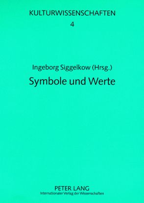 Symbole und Werte von Siggelkow,  Ingeborg