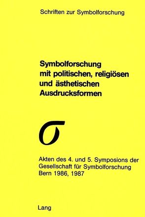 Symbolforschung mit politischen, religiösen und ästhetischen Ausdrucksformen von Zweig,  Adam