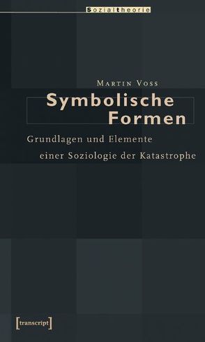 Symbolische Formen von Voss,  Martin