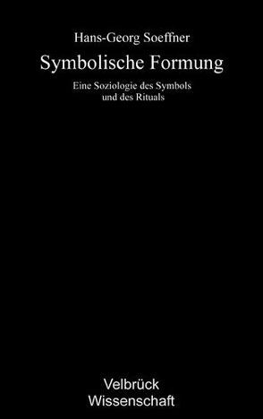 Symbolische Formung von Soeffner,  Hans G