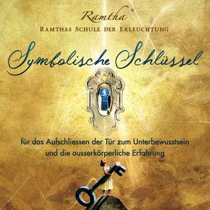 Symbolische Schlüssel zum Unterbewusstsein von Kreidler,  Renate, Ramtha, 