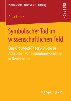 Symbolischer Tod im wissenschaftlichen Feld von Franz,  Anja