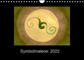 Symbolmalerei (Wandkalender 2022 DIN A4 quer) von Steinke,  Sandra