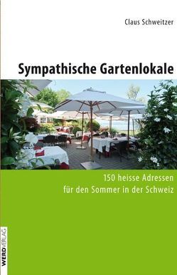 Sympathische Gartenlokale von Schweitzer,  Claus