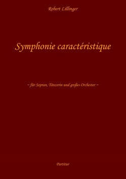 Symphonie caractéristique von Lillinger,  Robert