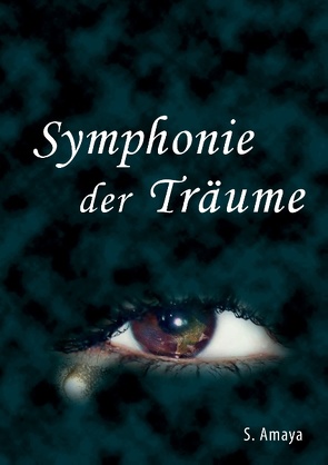 Symphonie der Träume von Amaya,  S.