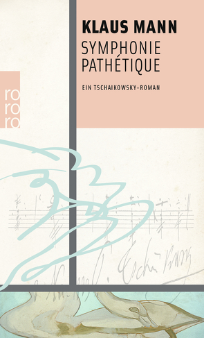 Symphonie Pathétique von Kroll,  Fredric, Mann,  Klaus, Roßkopf,  Christel