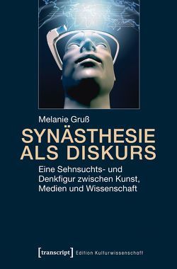 Synästhesie als Diskurs von Gruß,  Melanie