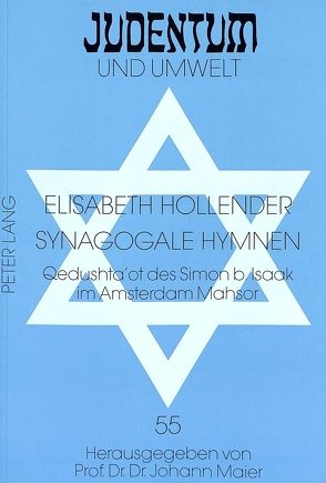 Synagogale Hymnen von Hollender,  Elisabeth