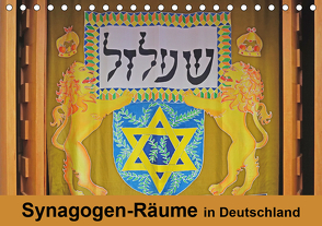 Synagogen-Räume in Deutschland (Tischkalender 2021 DIN A5 quer) von Vorndran,  Hans-Georg