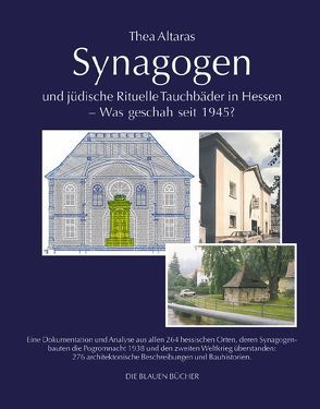 Synagogen und jüdische Rituelle Tauchbäder in Hessen – Was geschah seit 1945? von Altaras,  Thea