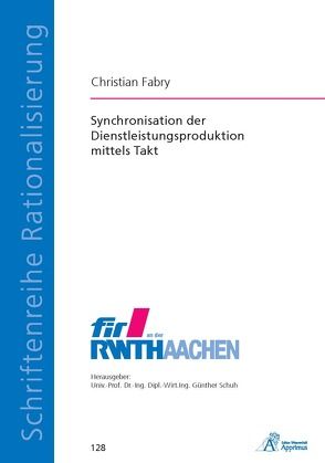 Synchronisation der Dienstleistungsproduktion mittels Takt von Fabry,  Christian