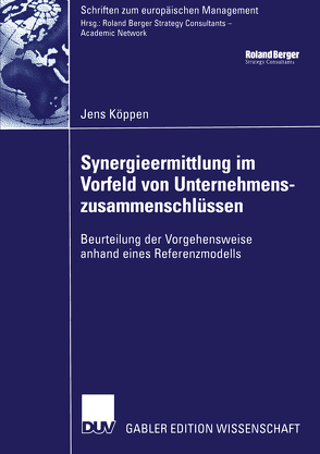 Synergieermittlung im Vorfeld von Unternehmenszusammenschlüssen von Koeppen,  Jens