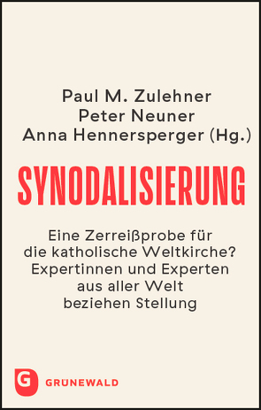 Synodalisierung von Hennersperger,  Anna, Neuner,  Peter, Zulehner,  Paul M.