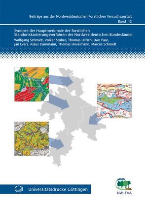 Synopse der Hauptmerkmale der forstlichen Standortskartierungsverfahren der Nordwestdeutschen Bundesländer von Paar,  Uwe, Schmidt,  Wolfgang, Stüber,  Volker, Ullrich,  Thoams