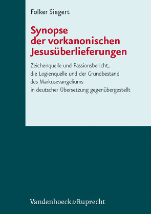 Synopse der vorkanonischen Jesusüberlieferungen von Siegert,  Folker