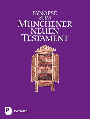 Synopse zum Münchener Neuen Testament von Hainz,  Josef