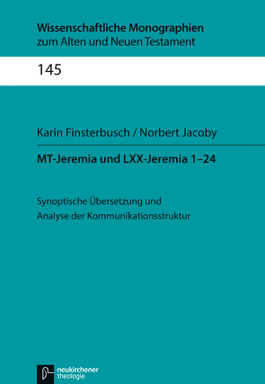 MT-Jeremia und LXX-Jeremia 1-24 von Breytenbach,  Cilliers, Finsterbusch,  Karin, Jacoby,  Norbert, Janowski,  Bernd, Lichtenberger,  Hermann, Schnocks,  Johannes