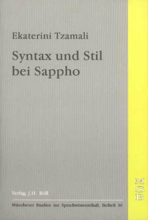 Syntax und Stil bei Sappho von Tzamali,  Ekaterini