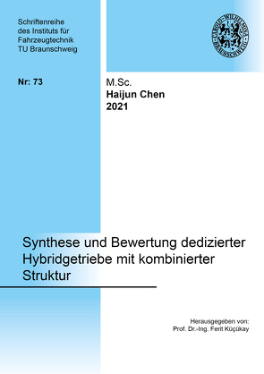 Synthese und Bewertung dedizierter Hybridgetriebe mit kombinierter Struktur von Chen,  Haijun