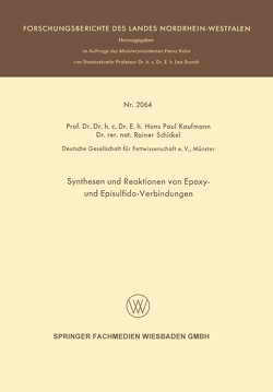 Synthesen und Reaktionen von Epoxy- und Episulfido-Verbindungen von Kaufmann,  Hans Paul