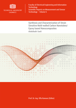 Synthesis and Characterization of Strain Sensitive Multi-walled Carbon Nanotubes/Epoxy based Nanocomposites von Sanli,  Abdulkadir