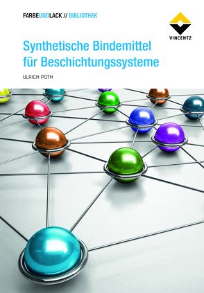 Synthetische Bindemittel für Beschichtungssysteme von Poth,  Ulrich