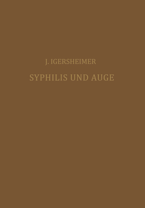 Syphilis und Auge von Igersheimer,  Josef