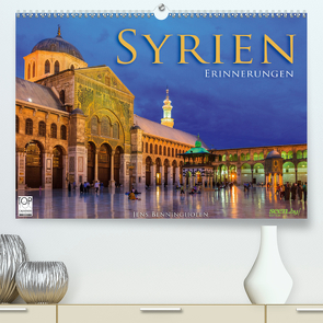 Syrien – Erinnerungen (Premium, hochwertiger DIN A2 Wandkalender 2021, Kunstdruck in Hochglanz) von Benninghofen,  Jens