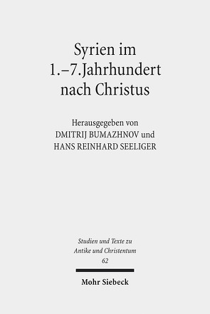 Syrien im 1.-7. Jahrhundert nach Christus von Bumazhnov,  Dmitrij, Seeliger,  Hans Reinhard