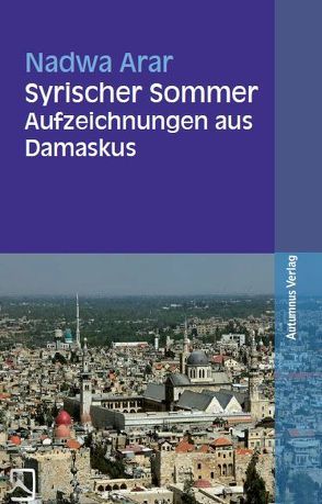 Syrischer Sommer von Arar,  Nadwa
