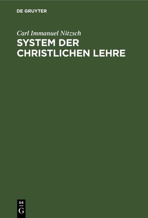 System der christlichen Lehre von Nitzsch,  Carl Immanuel