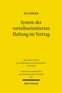 System der vorteilsorientierten Haftung im Vertrag von Böger,  Ole