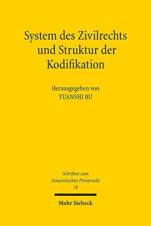 System des Zivilrechts und Struktur der Kodifikation von Bu,  Yuanshi