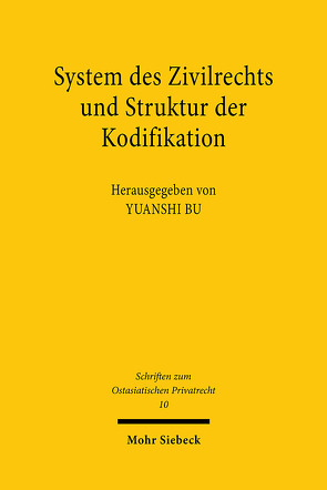 System des Zivilrechts und Struktur der Kodifikation von Bu,  Yuanshi